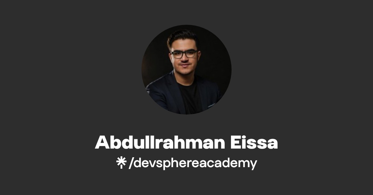 Abdullrahman Eissa | Linktree