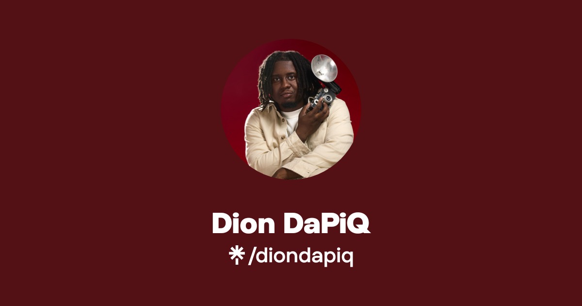 Dion DaPiQ | Linktree