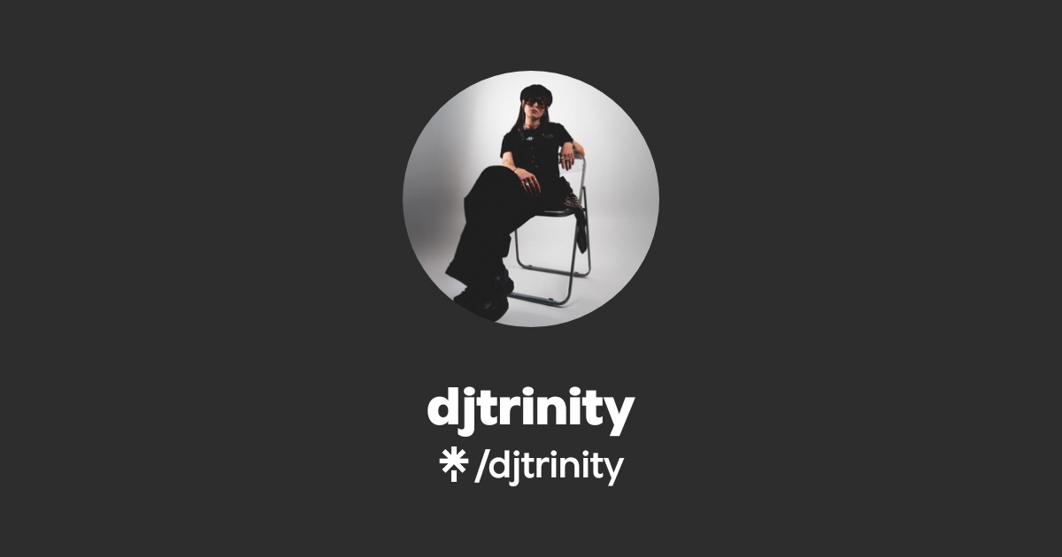 Djtrinity djtrinity | TikTok, Instagram | Linktree