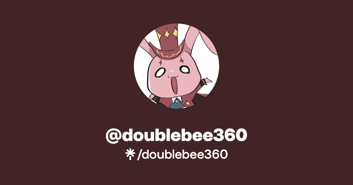 doublebee360 | Twitter, Instagram, Facebook | Linktree