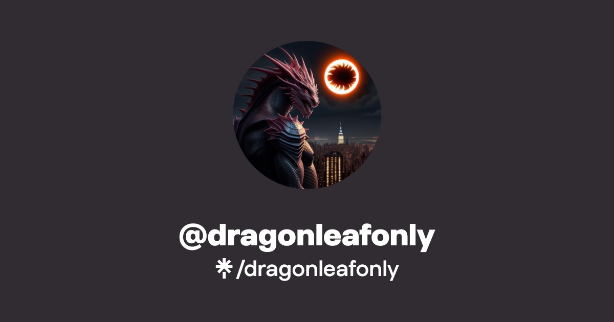 dragonleafonly | Instagram | Linktree