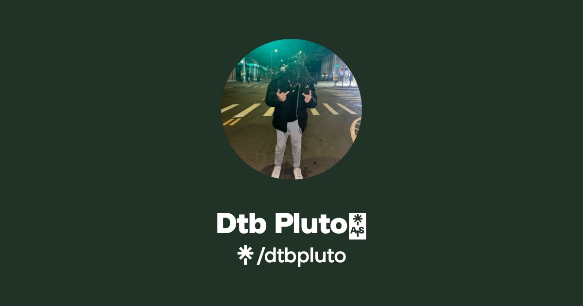 Dtb Pluto👽 | Instagram | Linktree
