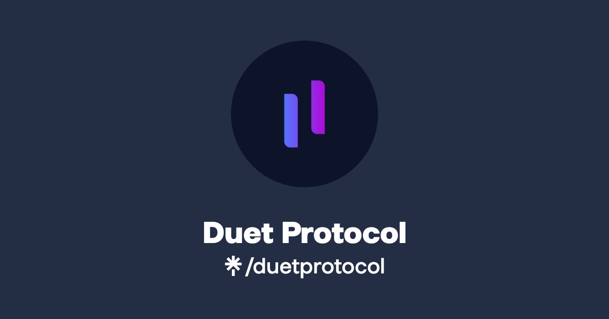 Duet Protocol | Twitter, Facebook | Linktree