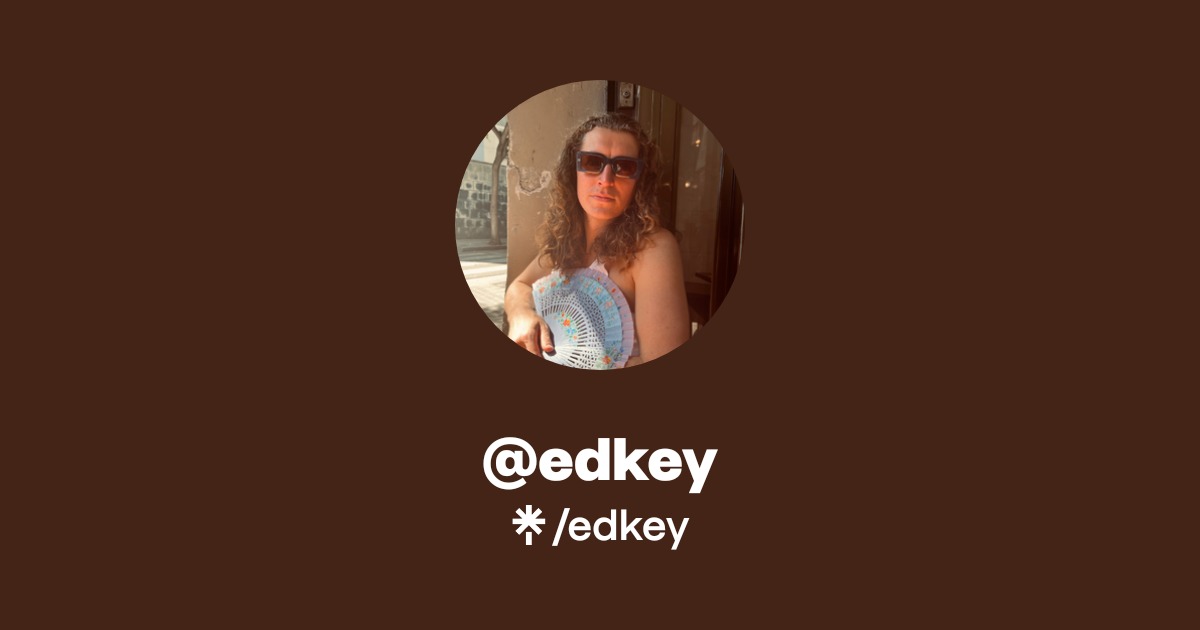 edkey | Instagram | Linktree