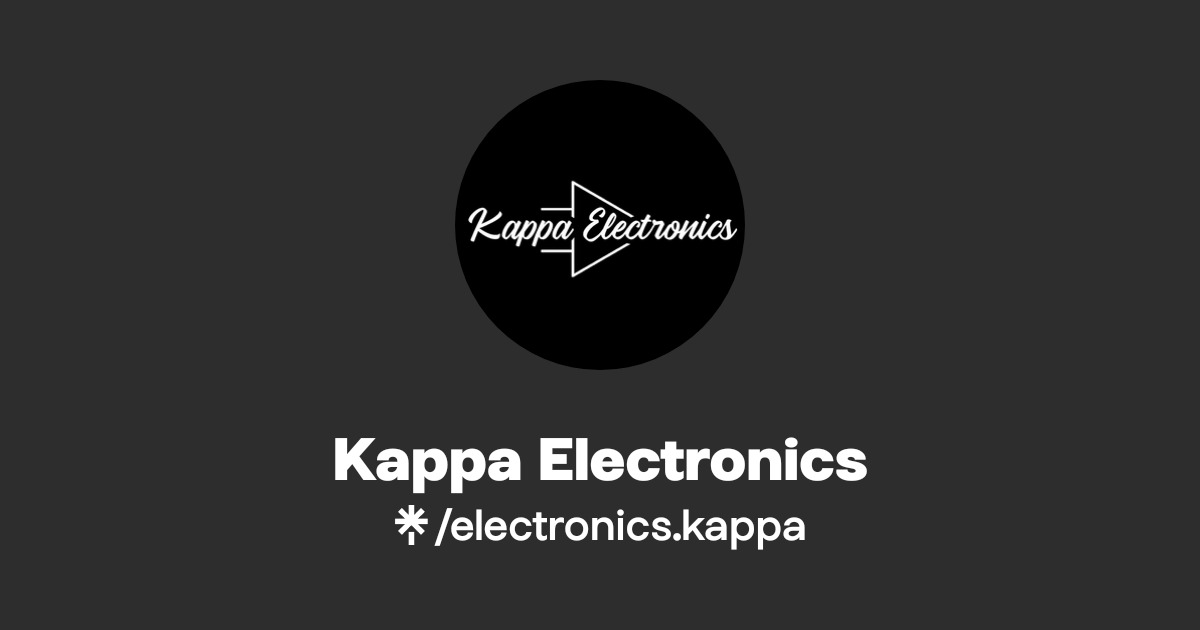 Kappa Electronics | Instagram | Linktree