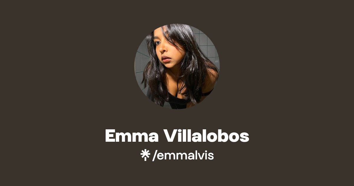 Emma Villalobos | Instagram | Linktree