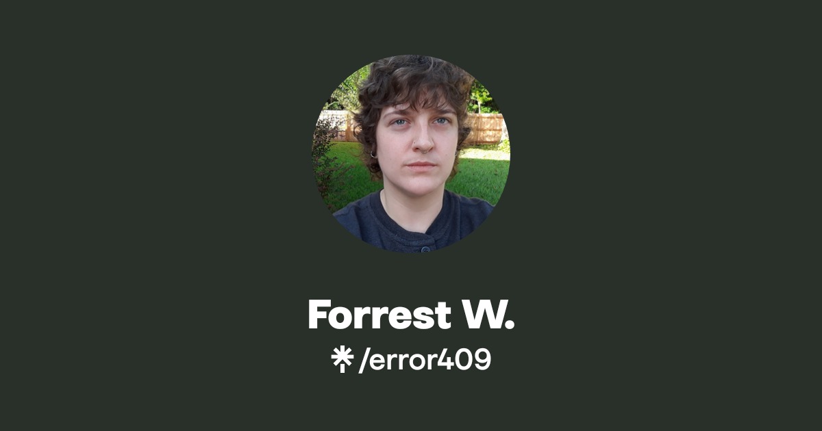 Forrest W. | Instagram, Facebook | Linktree