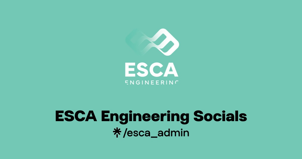 ESCA Engineering Socials | Instagram, Facebook, TikTok | Linktree