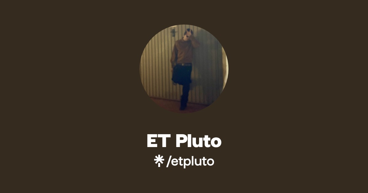 ET Pluto | Instagram, TikTok | Linktree