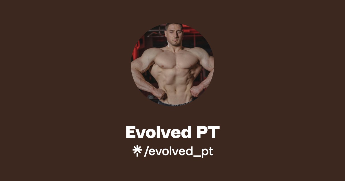 Evolved PT | Instagram | Linktree