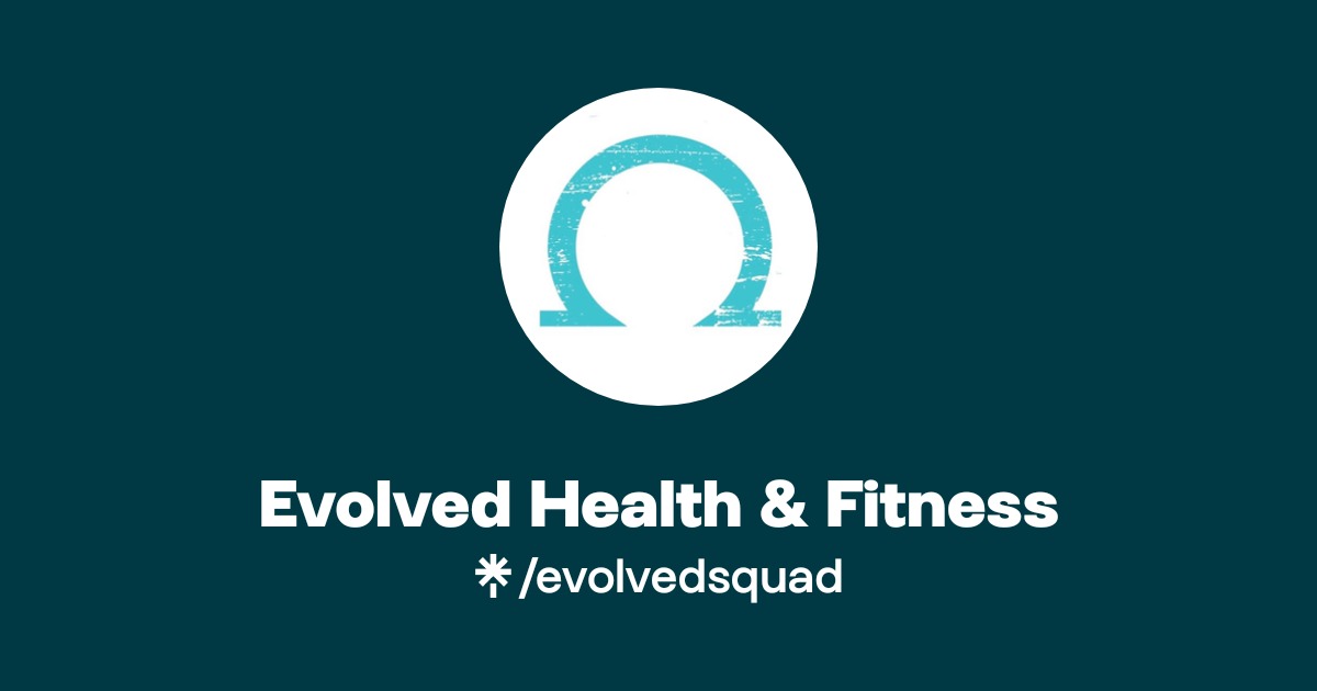 Evolved Health & Fitness | Facebook | Linktree