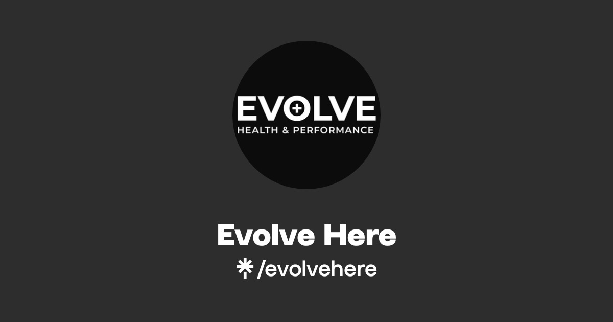Evolve Here | Instagram, Facebook | Linktree