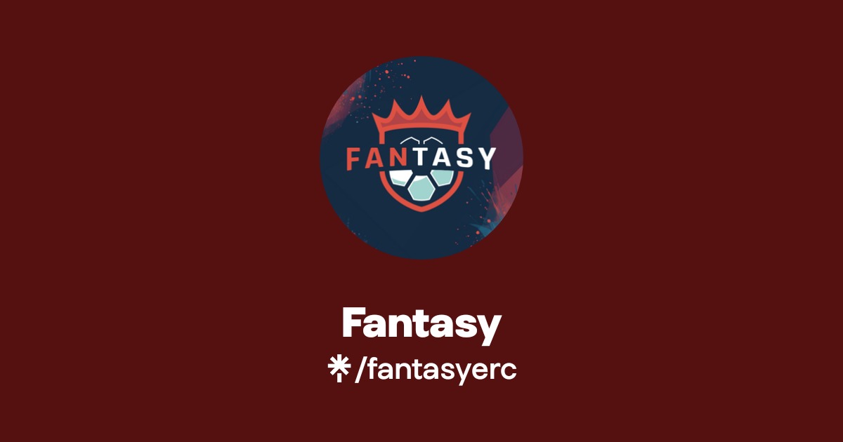 Fantasy | Twitter | Linktree