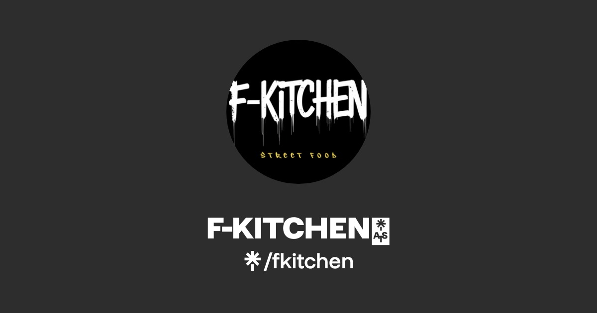 F-KITCHEN🤘 Restaurant - See Menu - See Food on Instagram | Linktree