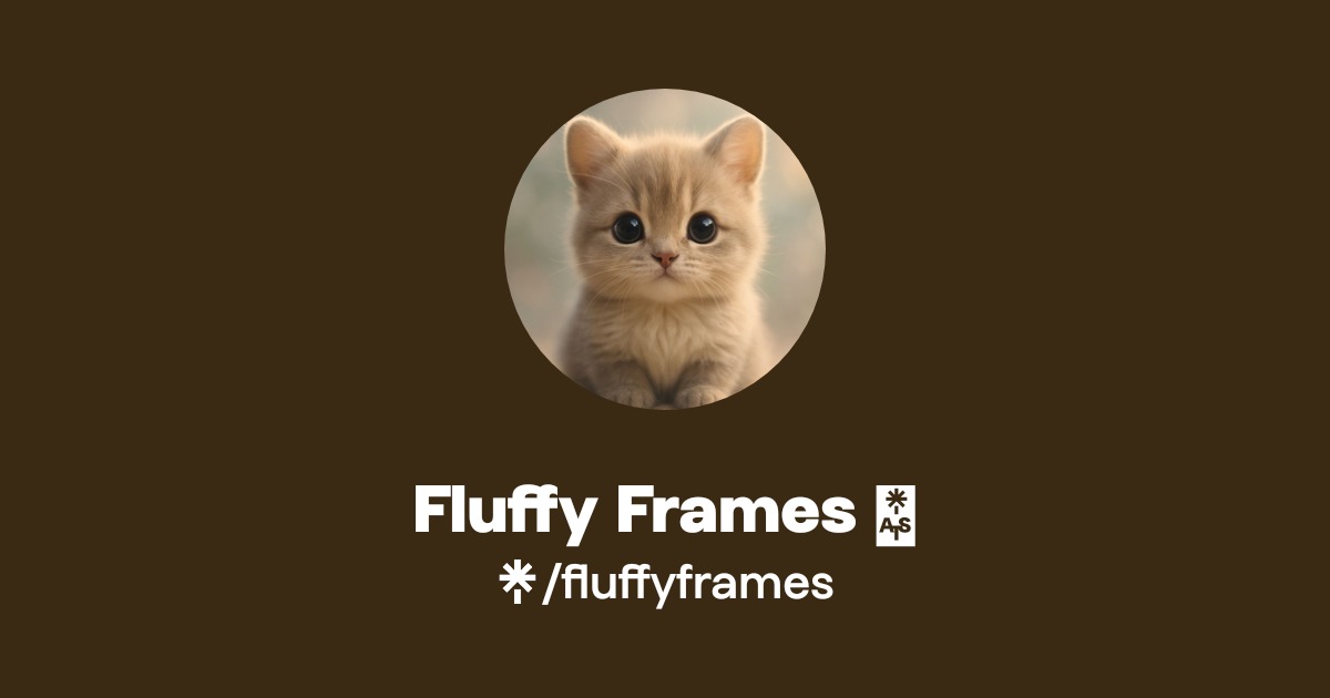 Fluffy Frames 🐾 | TikTok | Linktree