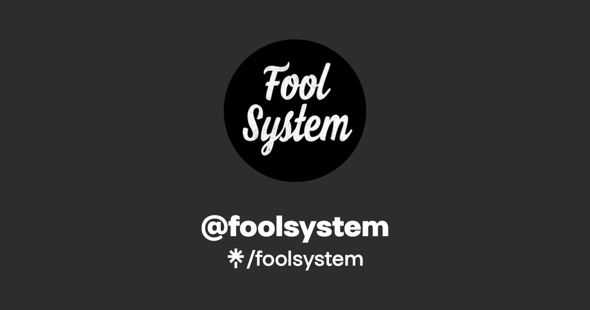 Foolow The System foolsystem | Instagram | Linktree