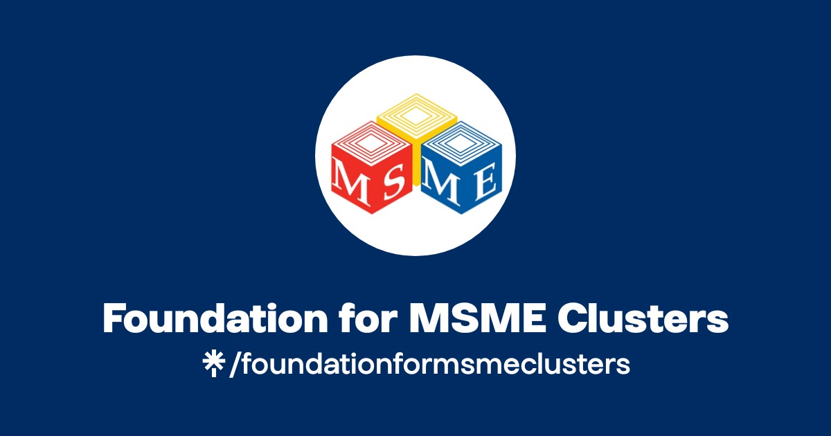 Foundation for MSME Clusters | Instagram, Facebook | Linktree
