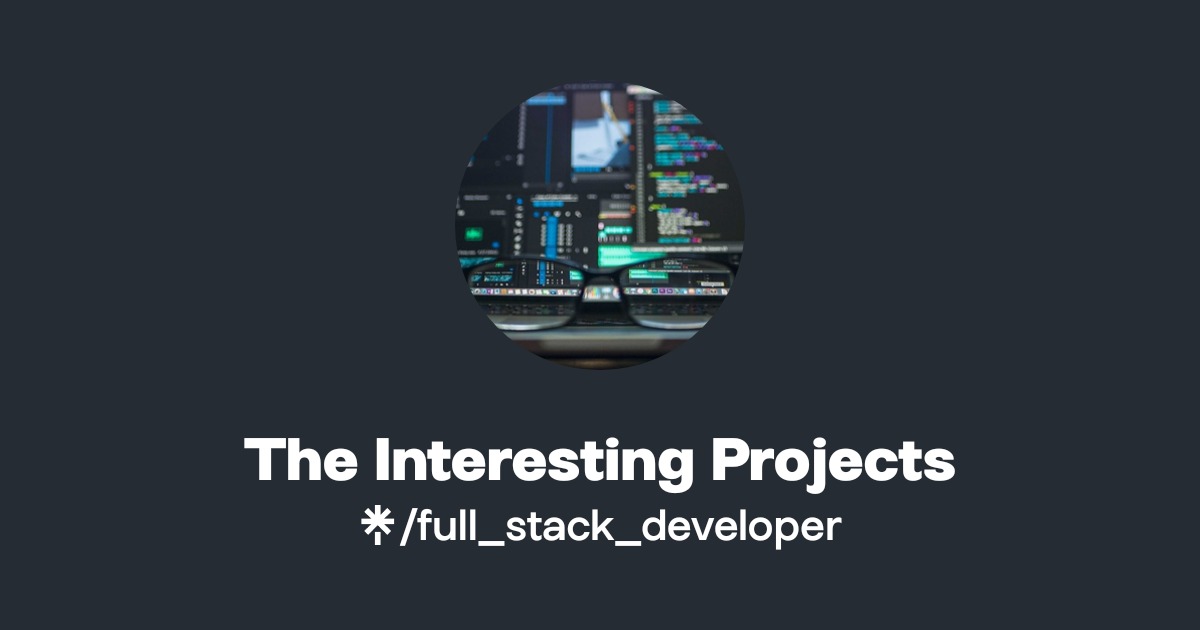 The Interesting Projects(full_stack_developer)'s Favorite Links - Linktree