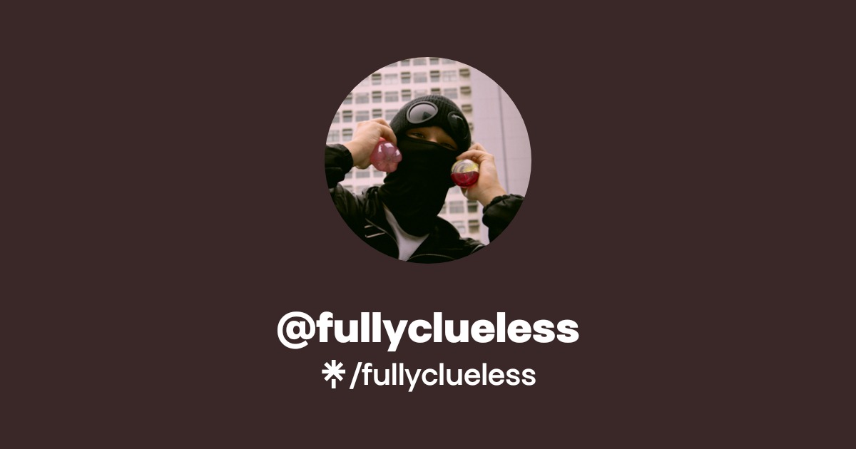 fullyclueless | Linktree