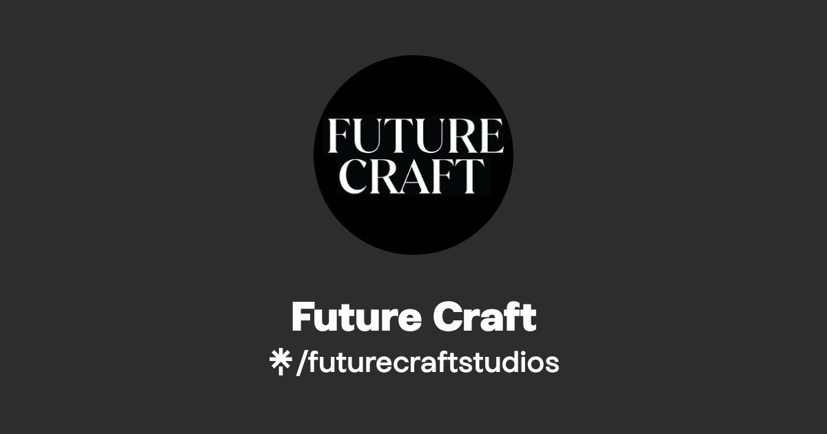 Future Craft | Instagram | Linktree