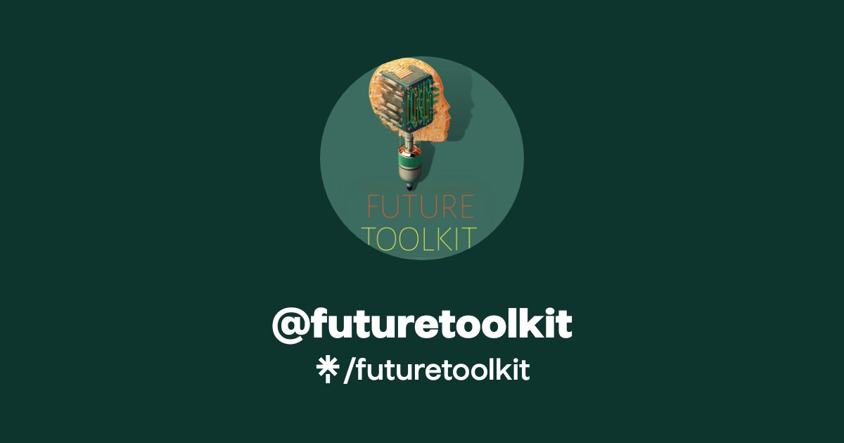 @futuretoolkit | Linktree