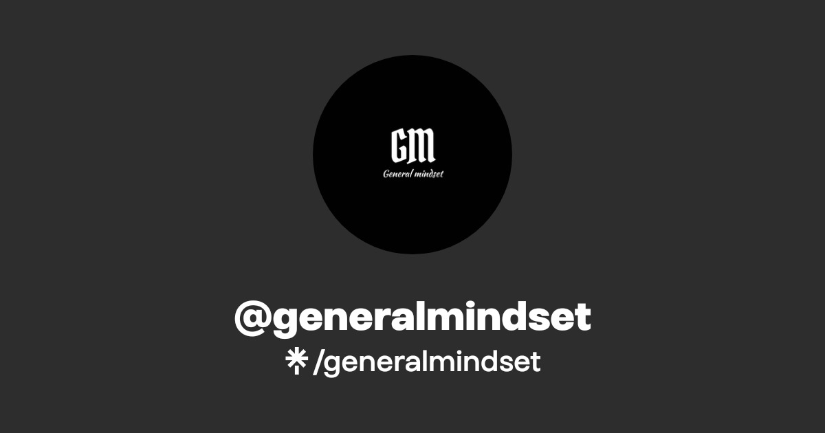 @generalmindset | Linktree