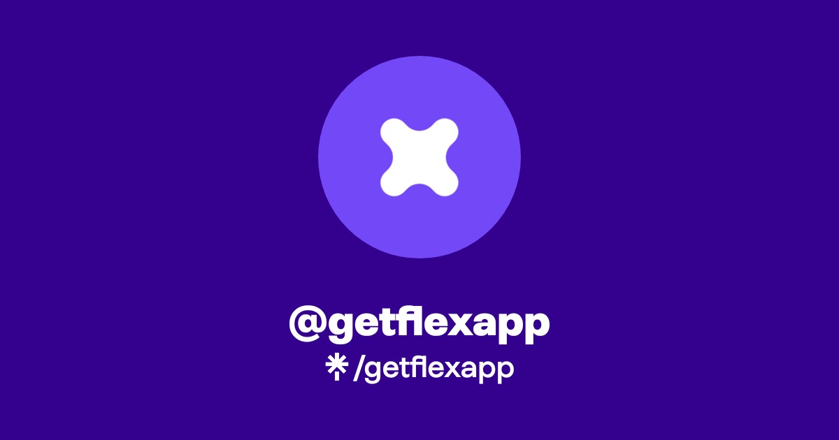 getflexapp Official: TikTok, Instagram, Facebook | Linktree