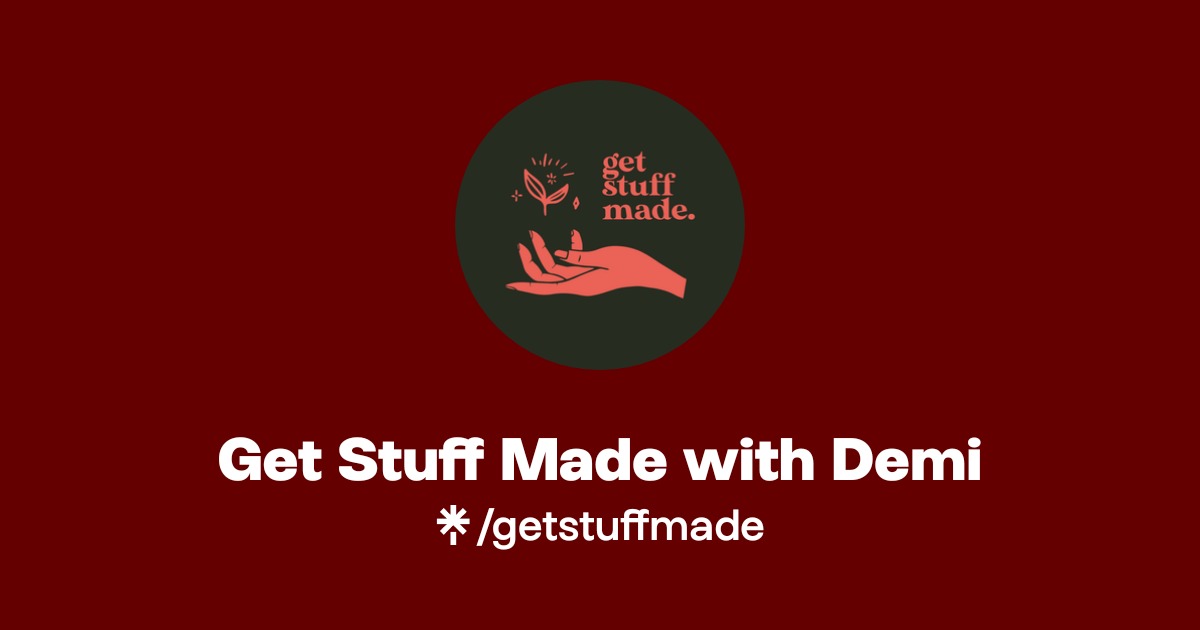Get Stuff Made with Demi | Linktree