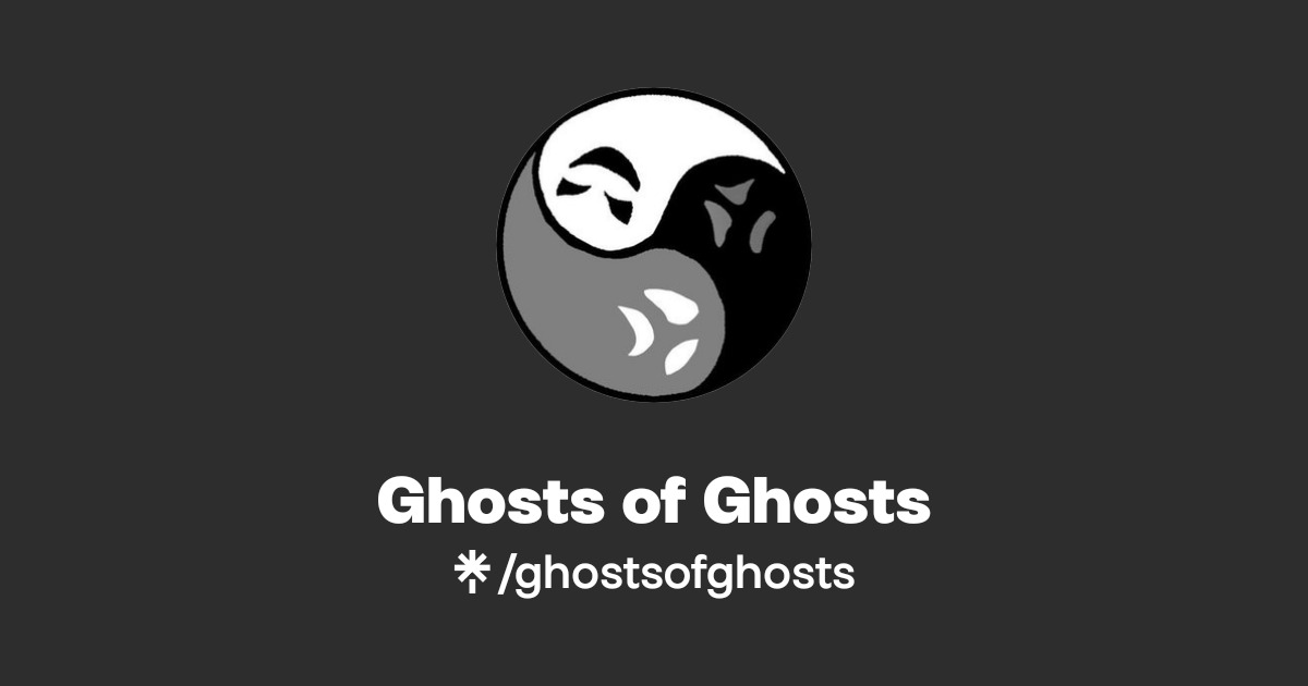 Ghosts of Ghosts | Instagram | Linktree