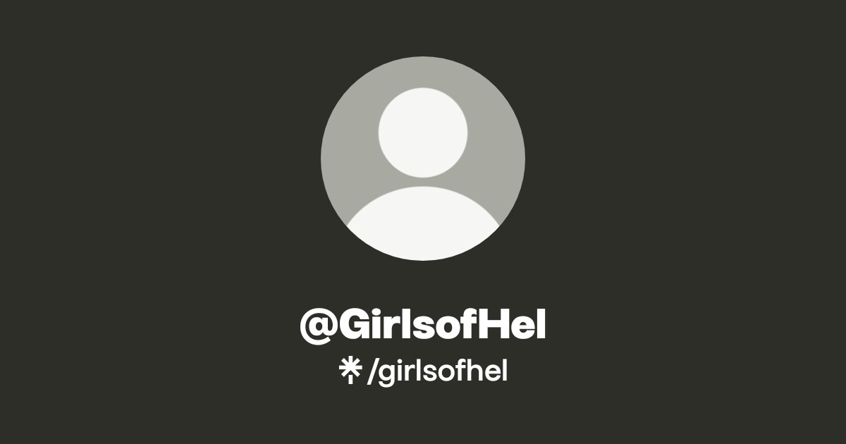 @GirlsofHel Official: Instagram | Linktree