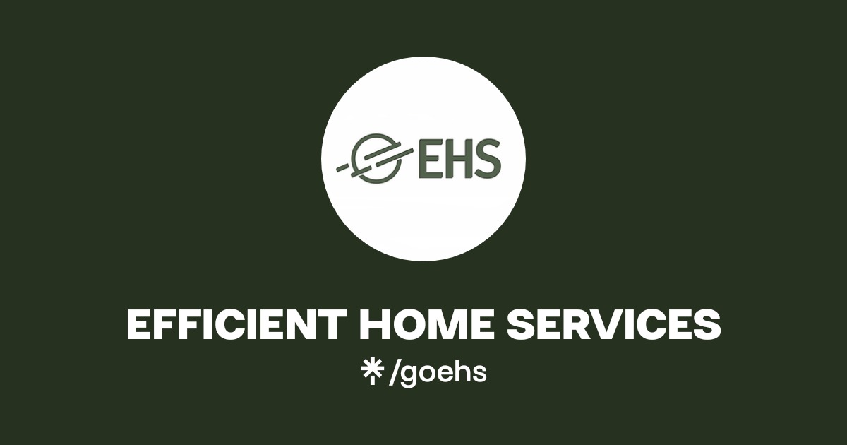 EFFICIENT HOME SERVICES | Facebook | Linktree