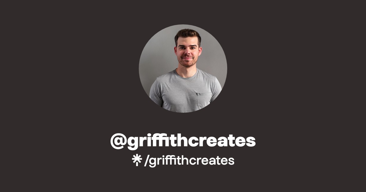griffithcreates | Twitter, Instagram | Linktree