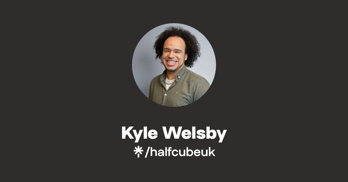 Kyle Welsby | Twitter, Instagram, Twitch | Linktree