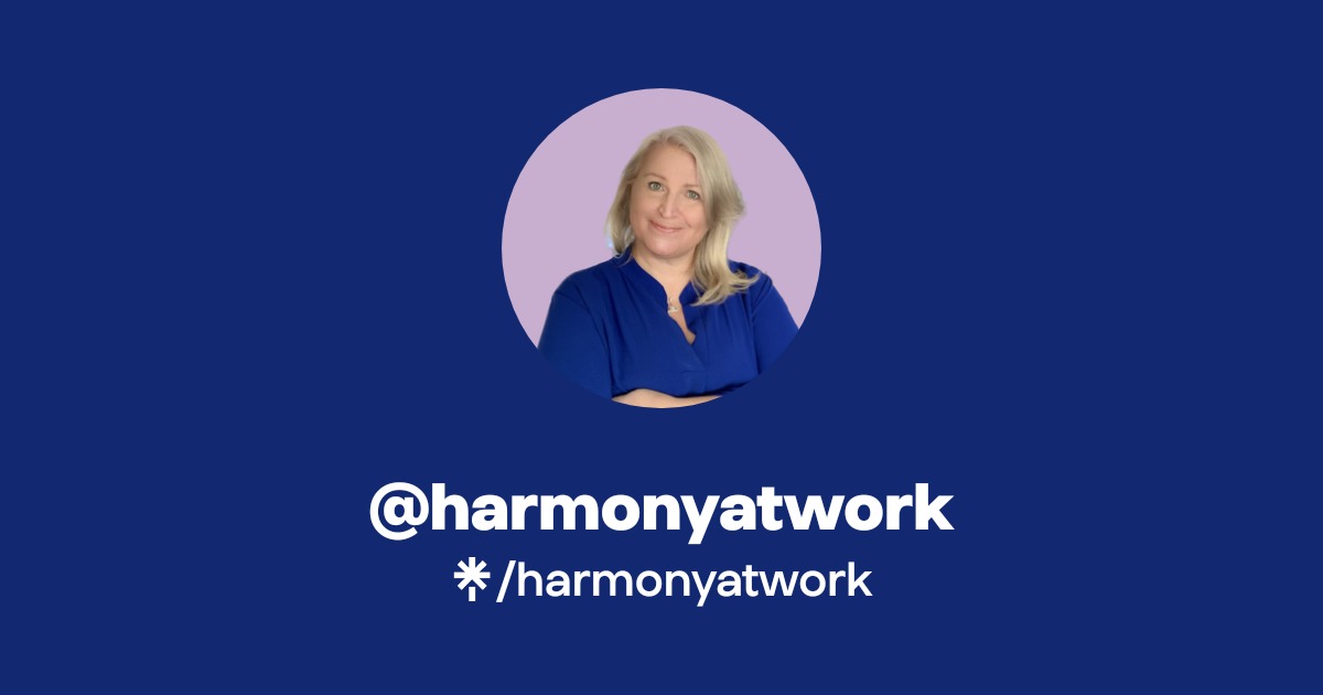 harmonyatwork | Instagram | Linktree