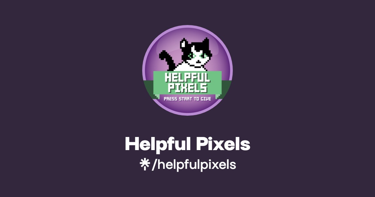 Helpful Pixels | Twitter, Instagram, Facebook, TikTok | Linktree