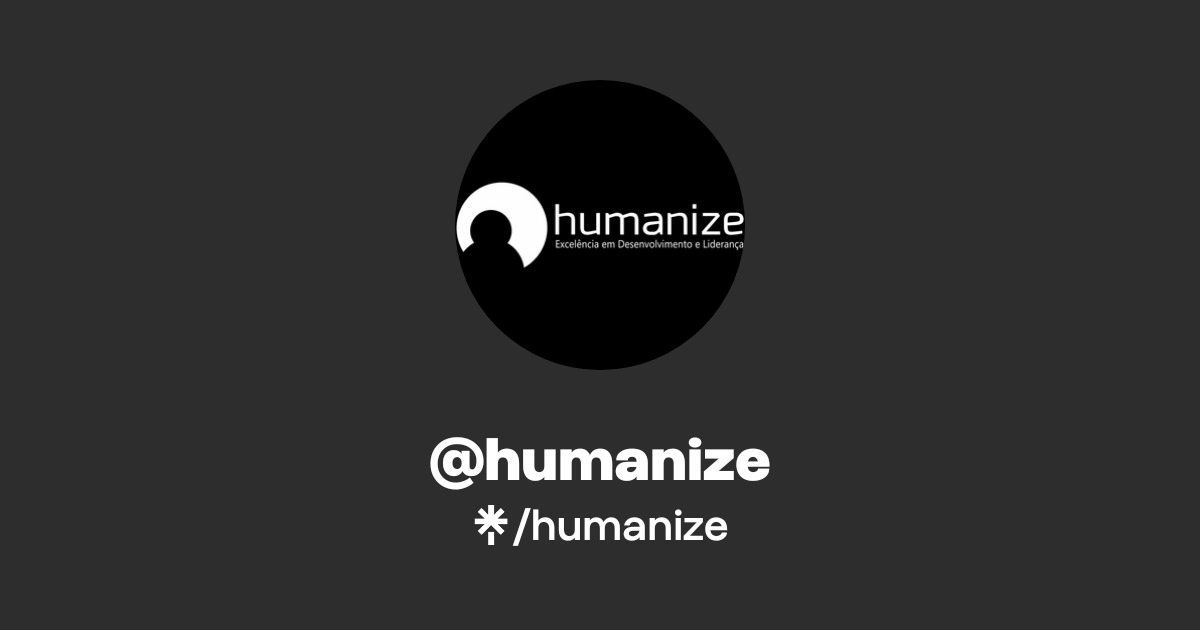 humanize | Facebook | Linktree