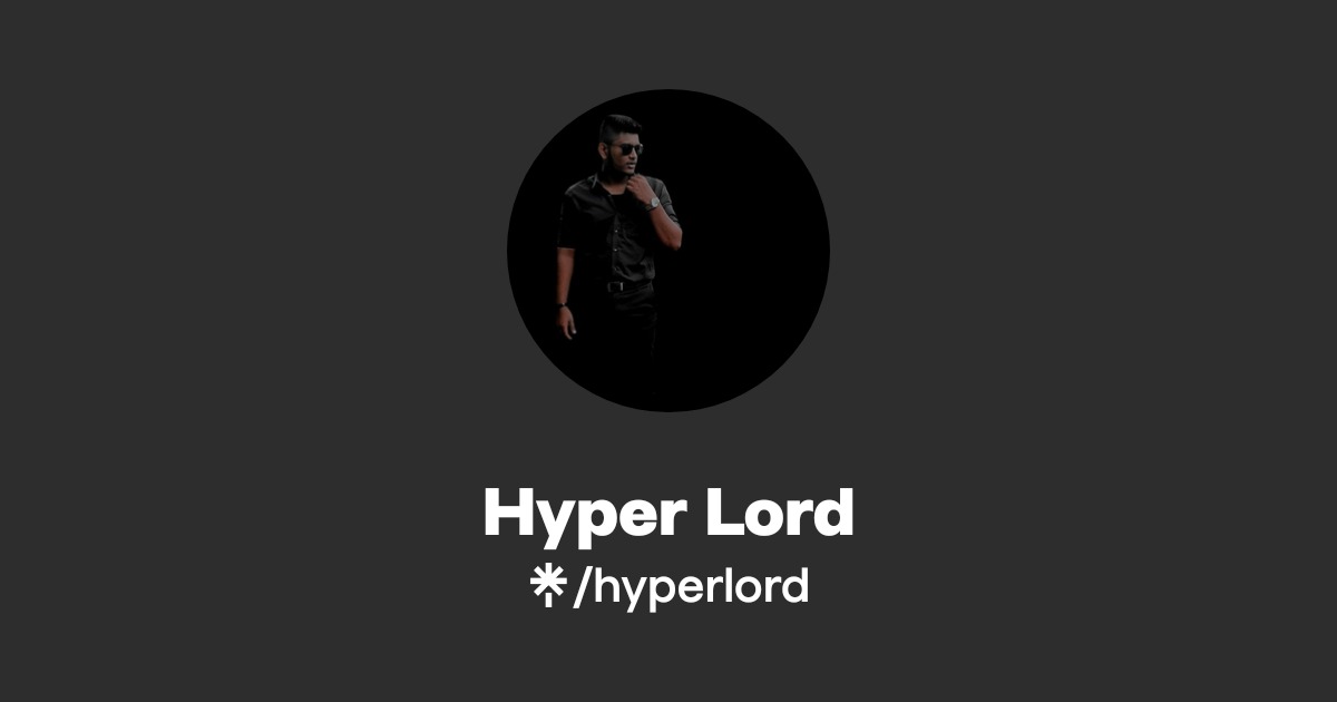 Hyper Lord Rapper Hyper Lord | Instagram, Facebook, TikTok | Linktree