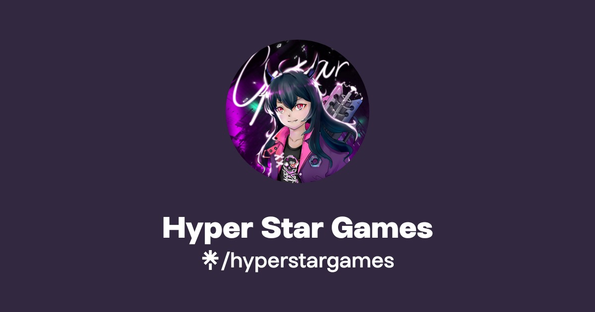Hyper Star Games | Twitter | Linktree