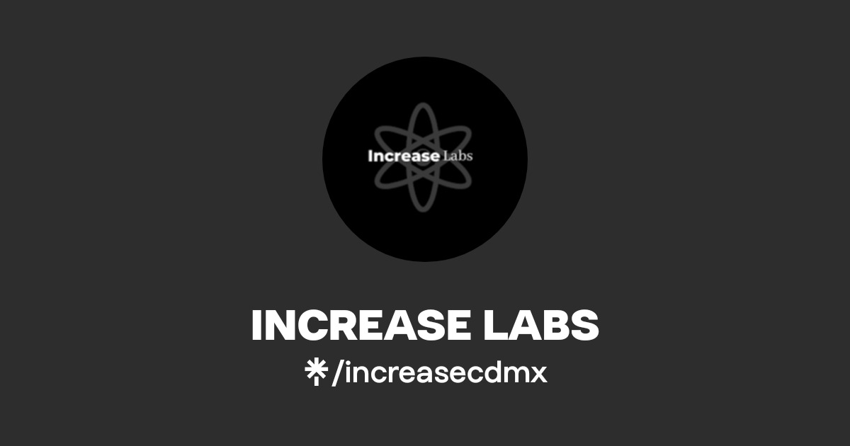 INCREASE LABS | Linktree