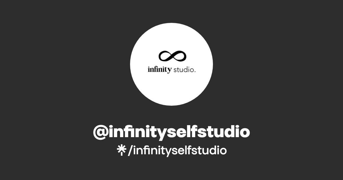 infinityselfstudio | TikTok | Linktree
