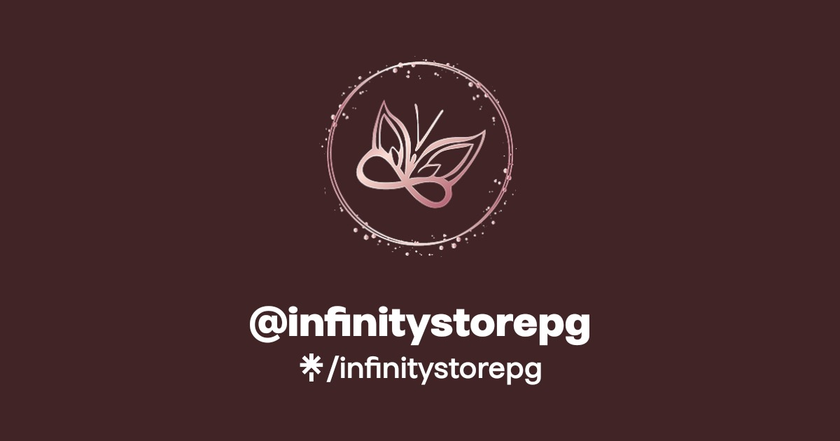 @infinitystorepg | Linktree