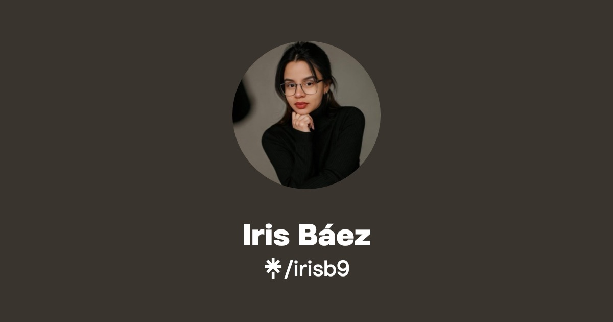 Iris Báez | Instagram | Linktree