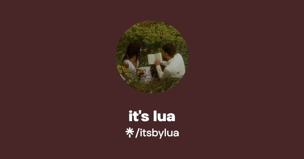 it's lua | Instagram | Linktree
