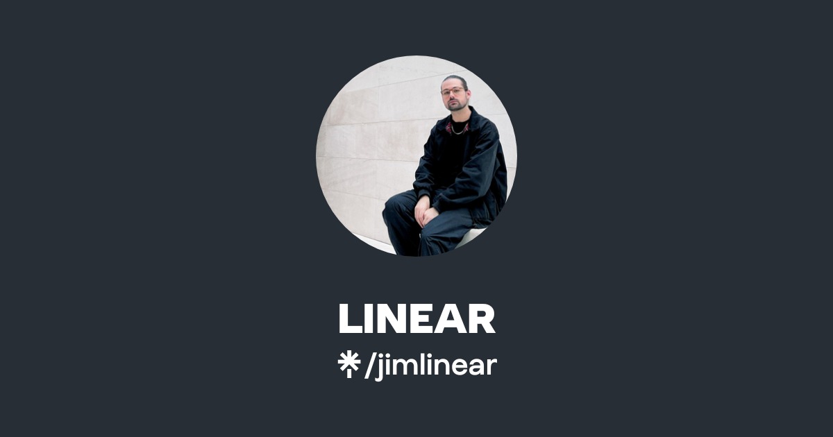 LINEAR | Instagram | Linktree