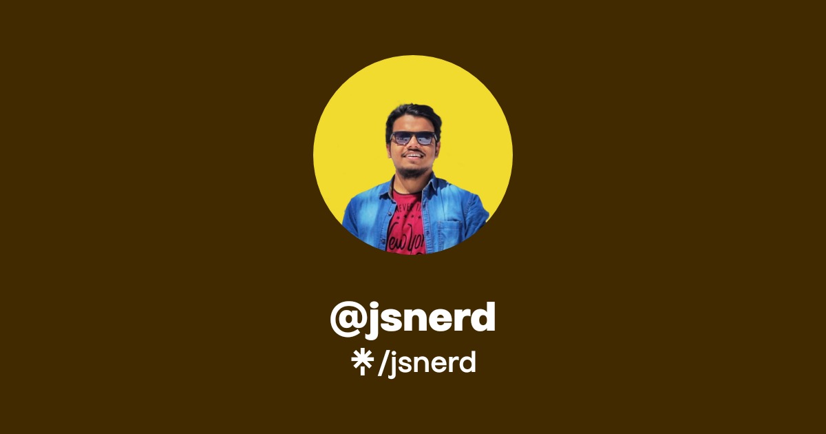 jsnerd | Twitter | Linktree