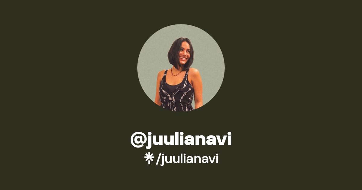 @juulianavi | Linktree