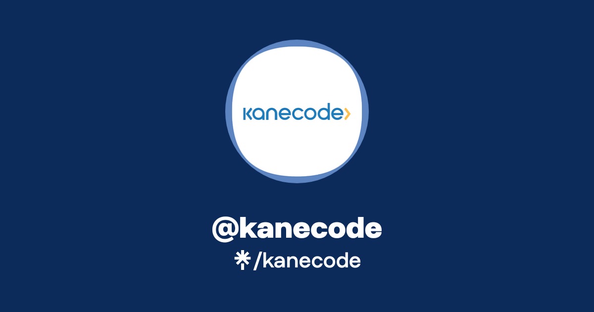 Kane Cod kanecode | Twitter, Instagram, Facebook | Linktree