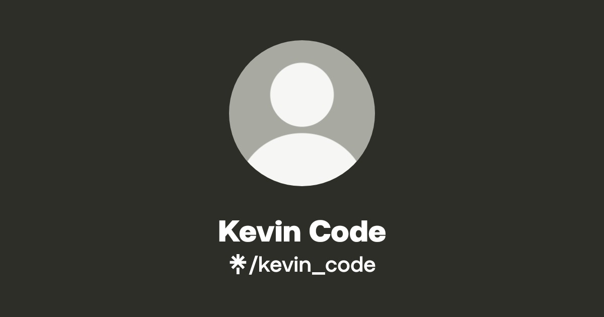 Kevin Code | Twitter, Instagram | Linktree