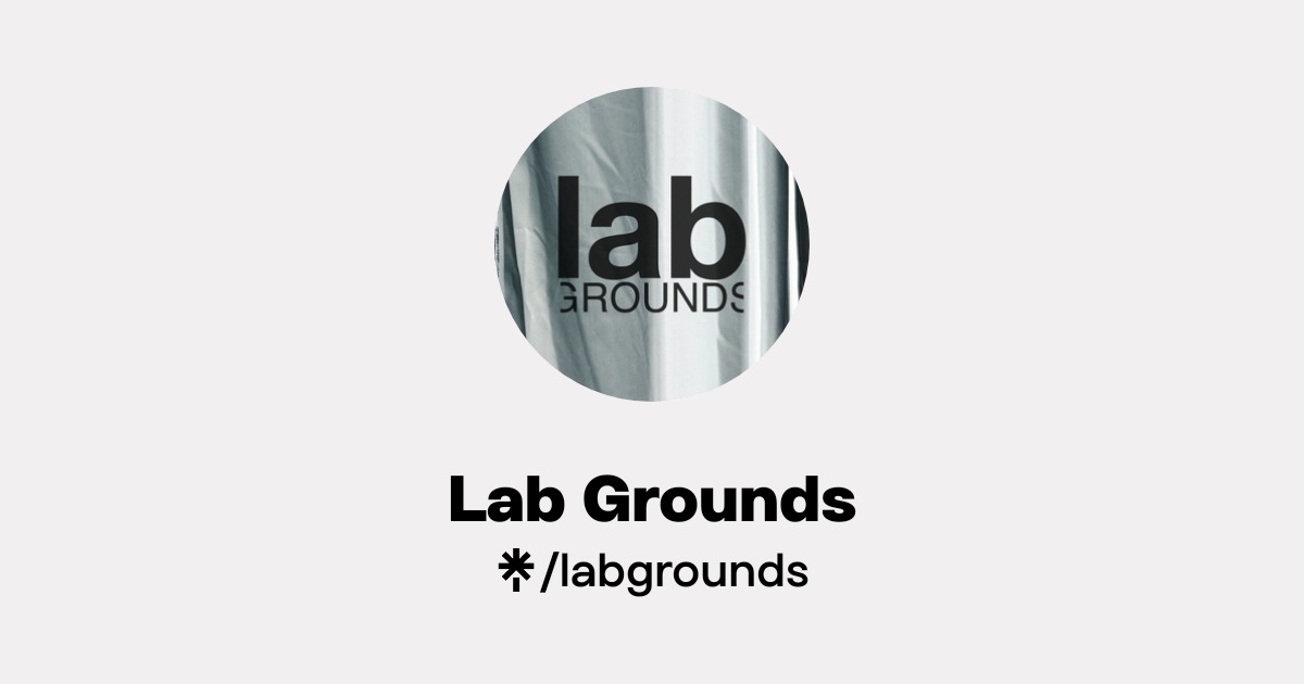 Lab Grounds | Instagram, Facebook | Linktree