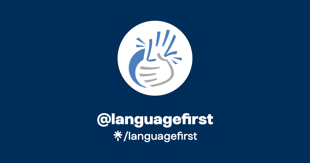 languagefirst | Instagram, TikTok | Linktree